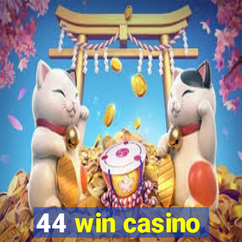 44 win casino